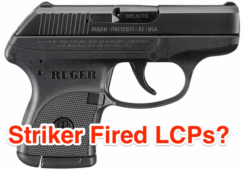 Ruger LCPs striker fired